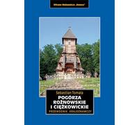 Piémonts de Rożnowskie et de Ciężkowickie. Guide touristique