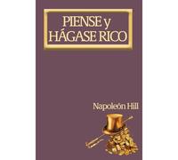 Piense Y Hágase Rico.