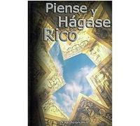 Piense Y Hagase Rico / Think and Grow Rich