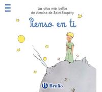 Pienso en ti: Las citas más bellas de Antoine de Saint-Exupéry