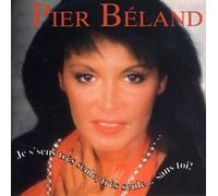 Beland, Pier - Je M'sens Tres Tres Seul