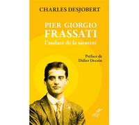 Pier Giorgio Frassati, L'audace De La Sainteté
