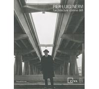 Pier Luigi Nervi, L'architecture Comme Défi