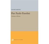 Pier Paolo Pasolini 8211 Cinema As H Naomi Greene, (Auteur)