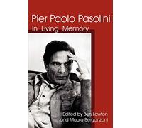 Pier Paolo Pasolini: In Living Memory