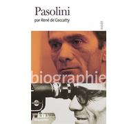 Pier Paolo Pasolini - René de Ceccatty - Gallimard - Poche - Biographie