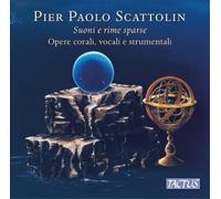 Pier Paolo Scattolin – Portrait du compositeur: Kaceli, Troilo, Lorenzoni, Quero, Scattolin – CD