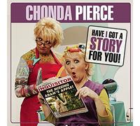 Pierce, Chonda - Have I Got a Story for You