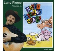 Pierce, Larry - Nasty Country Songs