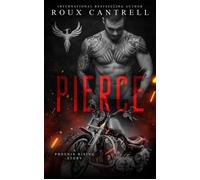 Pierce The Road Devil's MC, #4 - Roux Cantrell - Ink and Art publishing - ebook (ePub) - Livre