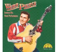 Pierce, Webb - Greatest Hits: Finest Performances
