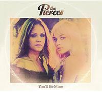 Pierces - You'll Be Mine