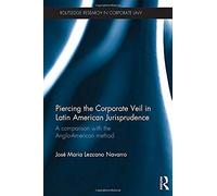 Piercing The Corporate Veil In Latin American Jurisprudence