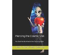 Piercing the Cosmic Veil: You Shall Not Be Afraid of the Terror by Night