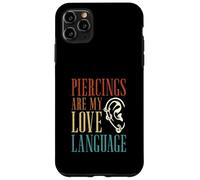 Piercings are My Love Language Piercing pour Le Corps Coque pour iPhone 11 Pro Max