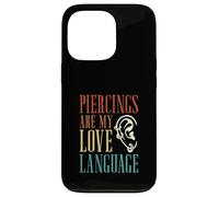 Piercings are My Love Language Piercing pour Le Corps Coque pour iPhone 13 Pro