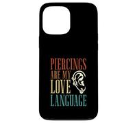 Piercings are My Love Language Piercing pour Le Corps Coque pour iPhone 13 Pro Max