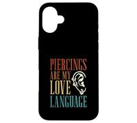 Piercings are My Love Language Piercing pour Le Corps Coque pour iPhone 16 Plus