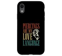 Piercings are My Love Language Piercing pour Le Corps Coque pour iPhone XR