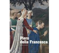 Piero della Francesca: D'Arezzo à Sansepolcro
