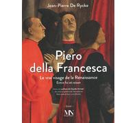 Piero della Francesca Un parcours philosophique et artistique