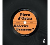 Piero d'Ostra. Réécrire Brassens ? Avec 1 CD audio - Perle Abbrugiati - Publication Universite Provence - Livre CD - Monographie CD