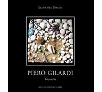 Piero Gilardi. Incontri. Ediz. illustrata