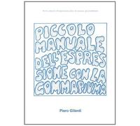 Piero Gilardi - Petit manuel d'expression avec la mousse polyuréthane - Piero Gilardi - Presses Du Reel - broché - Monographie