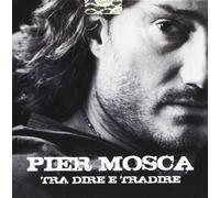 Mosca Piero – Tra Dire E Tradire – CD (Edel)