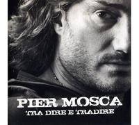 Piero Mouche - Entre Dire Et Trahir