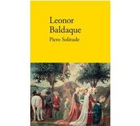Piero solitude Leonor Baldaque (Auteur)