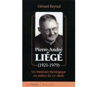 Pierre-andré liégé (1921-1979) Gérard Reynal (Auteur)