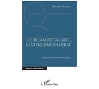 Pierre-André Taguieff, L'antiracisme En Débat