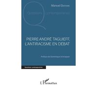Pierre-André Taguieff, L'antiracisme En Débat