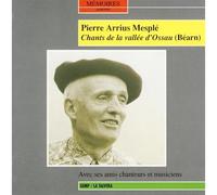 Pierre Arrius Mesple-Chants de la Vallee d'Ossau (Bearn)