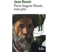 Pierre-Auguste Renoir, mon père