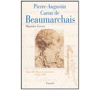 Pierre-Augustin Caron De Beaumarchais - Tome 3, Dans La Tourmente (1785-1799)