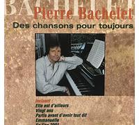 Pierre Bachelet - Chansons pour Toujours Vol 1 [Import]