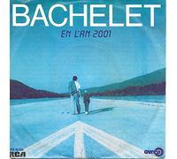 Pierre Bachelet - En l'an 2001 / La chanson de Presley - 45 tours - 7"