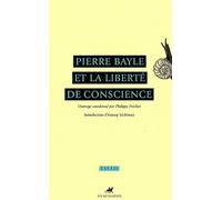 Pierre Bayle Et La Liberté De Conscience