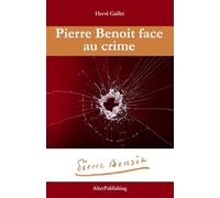 Pierre Benoit face au crime