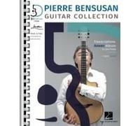 Pierre Bensusan: Guitar Collection With Transcriptions Of The Azwan Album & Live Pieces + Insights In English And Francais
