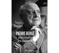 Pierre Bergé sous toutes les coutures