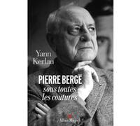 Pierre Bergé sous toutes les coutures