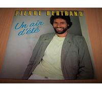 Pierre Bertrand - Un Air D'été / Jamais Aimé Avant - 45 tours - 7"