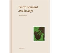 Pierre Bonnard and his dogs