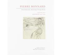 Pierre Bonnard Au Fil Des Jours - Agendas 1927-1946