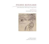 Pierre Bonnard Au Fil Des Jours - Agendas 1927-1946