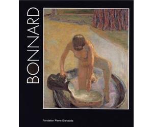 Pierre Bonnard / Broche - Jean-Louis Prat - Fondation Pierre Gianadda - broché - Livre
