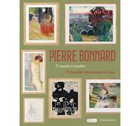 Pierre Bonnard: 21 oeuvres à encadrer